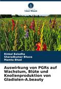 Auswirkung von PGRs auf Wachstum, Blüte und Knollenproduktion von Gladiolen-A.beauty