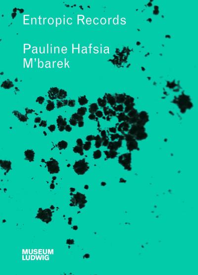 Pauline Hafsia M´barek. Entropic Records