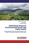 Solid Waste Disposal: Environmental Issues and Pub