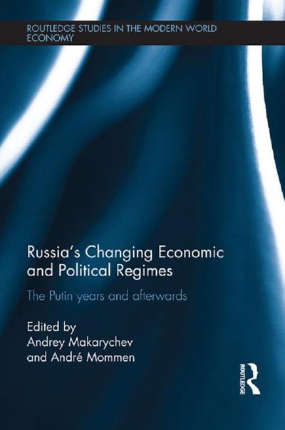 Russia’s Changing Economic and Political Regimes