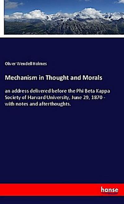 Mechanism in Thought and Morals