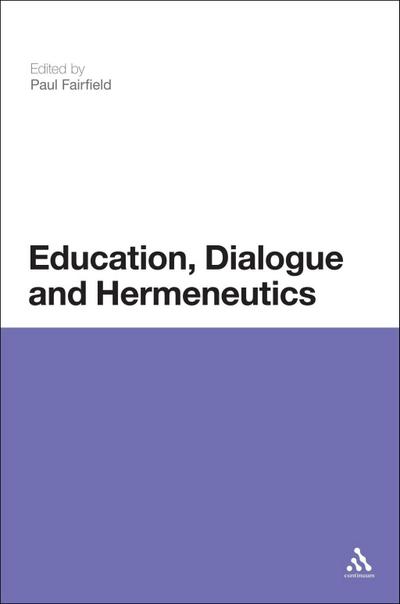 Education, Dialogue and Hermeneutics