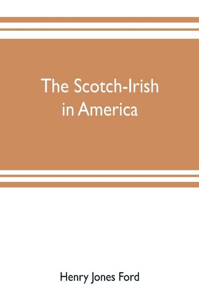 The Scotch-Irish in America