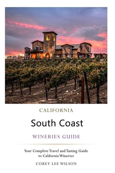 California South Coast Wineries Guide