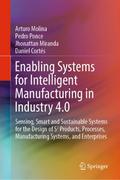 Enabling Systems for Intelligent Manufacturing in 