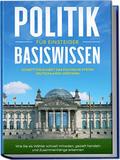 Politik Basiswissen für Einsteiger von Sebastian Kobus | Taschenbuch