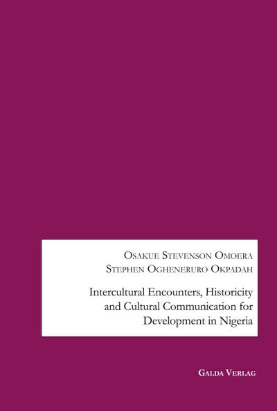 Intercultural Encounters, Historicity and Cultural Communication for Development in Nigeria