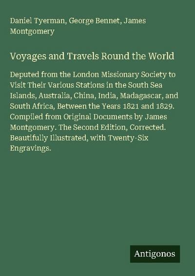 Voyages and Travels Round the World