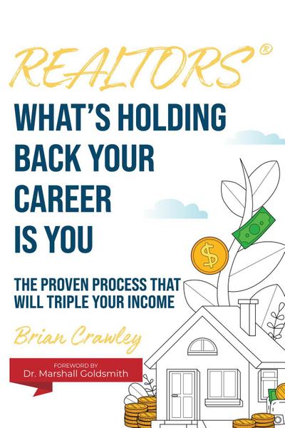 Realtors: What’s Holding Back Your Career Is You