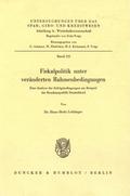 Fiskalpolitik unter veränderten Rahmenbedingungen.