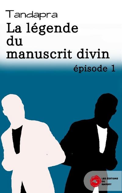 La légende du manuscrit divin