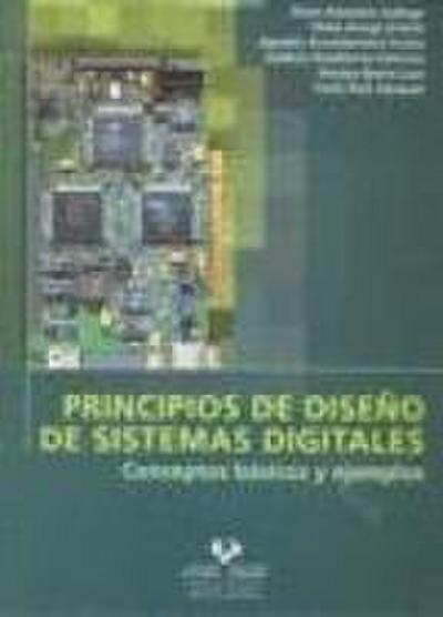 Principios de diseño de sistemas digitales : conceptos básicos y ejemplos