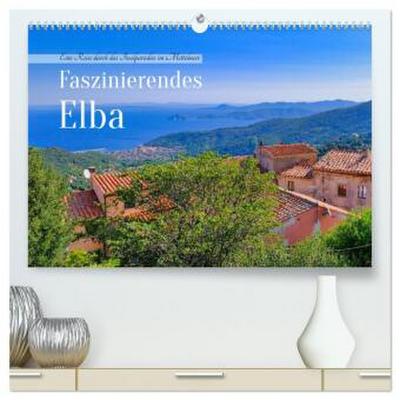 Faszinierendes Elba (hochwertiger Premium Wandkalender 2026 DIN A2 quer), Kunstdruck in Hochglanz