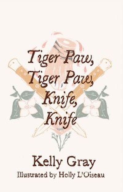 Tiger Paw, Tiger Paw, Knife, Knife
