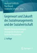 Gegenwart und Zukunft des Sozialmanagements und der Sozialwirtschaft