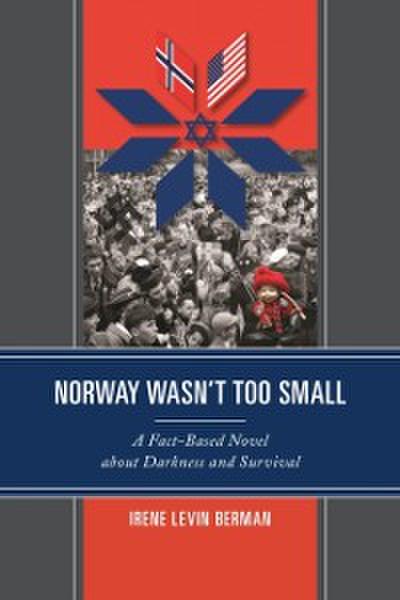 Norway Wasn’t Too Small