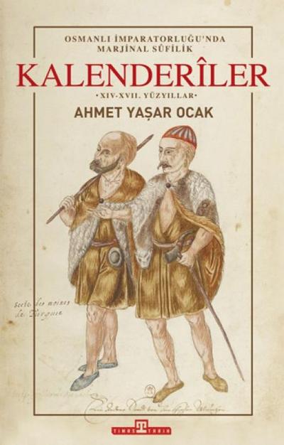 Osmanli Imparatorlugunda Marjinal Sufilik Kalenderiler