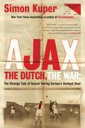 Ajax, the Dutch, the War