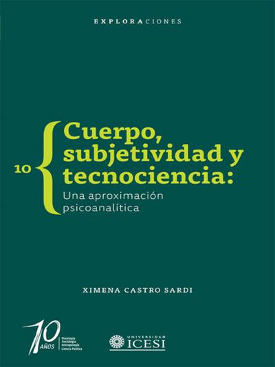 Cuerpo, subjetividad y tecnociencia