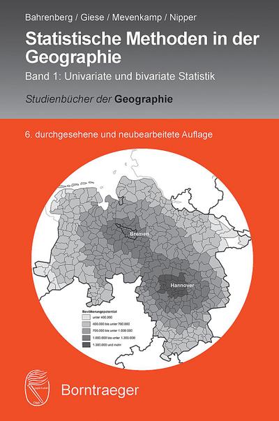 Statistische Methoden in der Geographie Univariate und bivariate Statistik