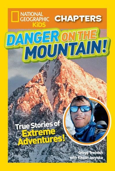 National Geographic Kids Chapters: Danger on the Mountain