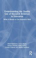 Understanding the Quality Use of Research Evidence in Education