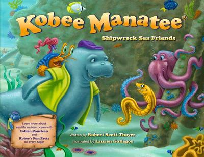 Thayer, R: Kobee Manatee: Shipwreck Sea Friends