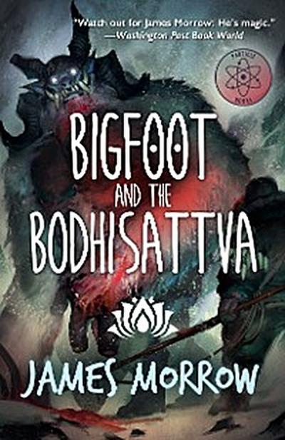 Bigfoot and the Bodhisattva