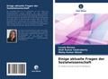 Einige aktuelle Fragen der Sozialwissenschaft
