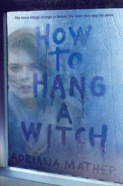 Mather, A: How to Hang a Witch