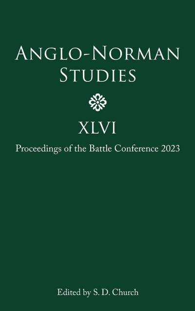 Anglo-Norman Studies XLVI