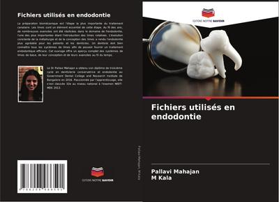 Fichiers utilisés en endodontie
