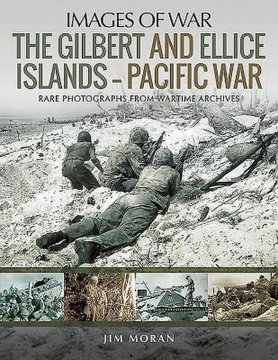 The Gilbert and Ellice Islands - Pacific War