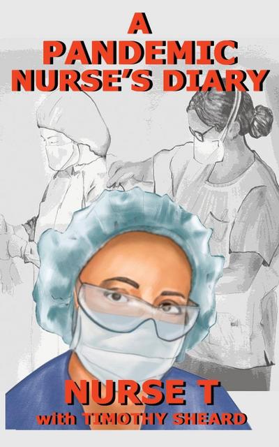 A Pandemic Nurse’s Diary