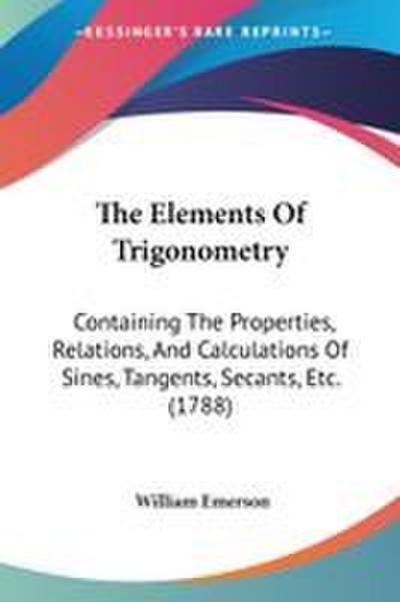 The Elements Of Trigonometry