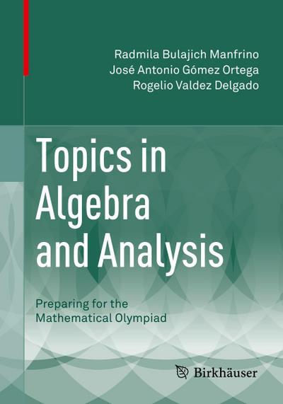 Topics in Algebra and Analysis