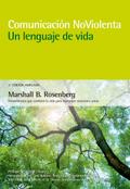 Comunicación no violenta: un lenguaje de vida