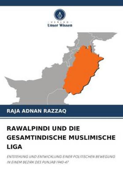 RAWALPINDI UND DIE GESAMTINDISCHE MUSLIMISCHE LIGA