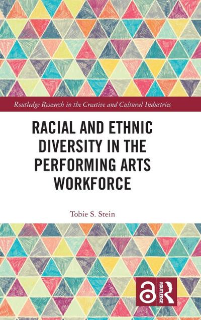 Racial and Ethnic Diversity in the Performing Arts Workforce