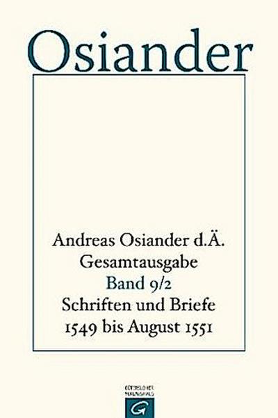 Schriften und Briefe 1549 bis August 1551