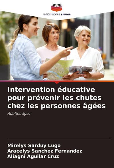 Intervention éducative pour prévenir les chutes chez les personnes âgées