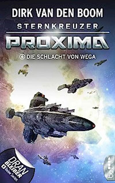 Sternkreuzer Proxima - Die Schlacht von Wega