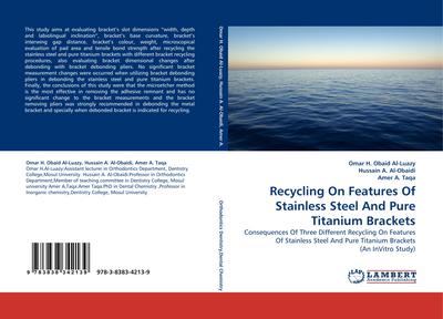 Recycling On Features Of Stainless Steel And Pure Titanium Brackets