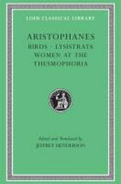 Birds. Lysistrata. Women at the Thesmophoria