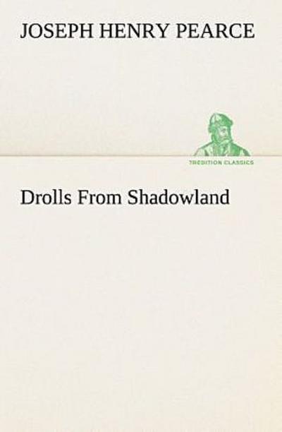 Drolls From Shadowland