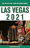 Las Vegas - The Delaplaine  2021 Long Weekend Guide