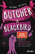 Butcher & Blackbird - Selbst die dunkelsten Seelen sehnen sich nach Liebe