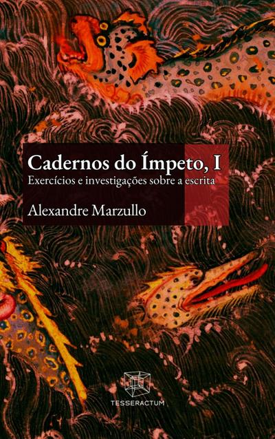 Cadernos do Ímpeto, I