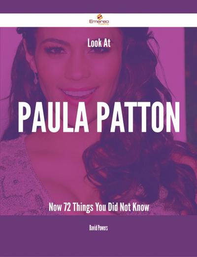 Look At Paula Patton Now - 72 Things You Did Not Know
