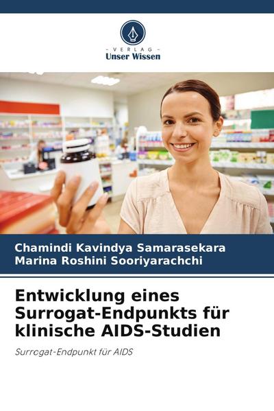Entwicklung eines Surrogat-Endpunkts für klinische AIDS-Studien